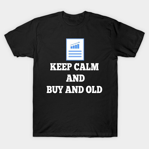 Keep calm and buy and hold T-Shirt by Realfashion